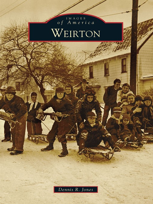 Title details for Weirton by Dennis R. Jones - Available